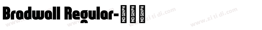 Bradwall Regular字体转换